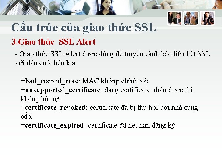 Cấu trúc của giao thức SSL 3. Giao thức SSL Alert - Giao thức