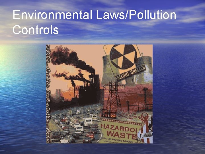Environmental Laws/Pollution Controls 