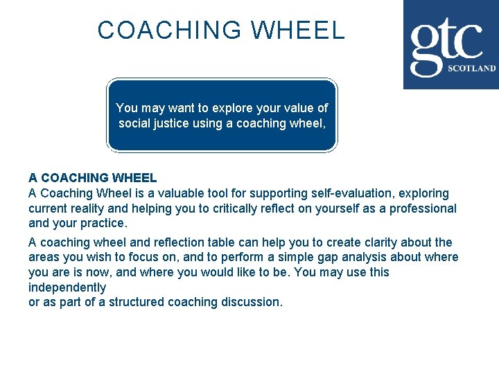 COACHING WHEEL You may want to explore your value of social justice using a