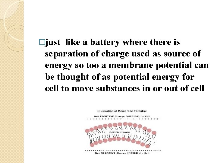 �just like a battery where there is separation of charge used as source of