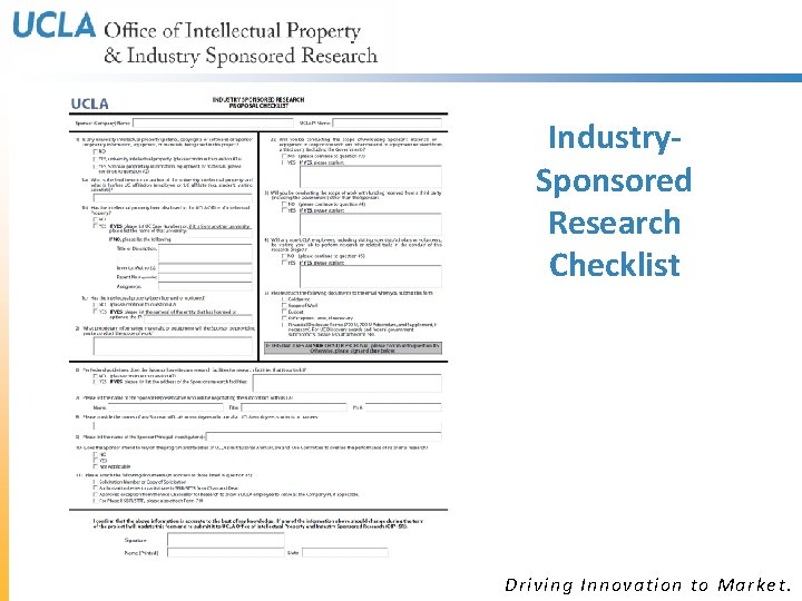 Industry. Sponsored Research Checklist Driving Innovation to Market. Industry. Sponsored Research Checklist Driving Innovation to Market.