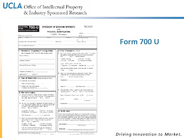 Form 700 U Driving Innovation to Market. Form 700 U Driving Innovation to Market.
