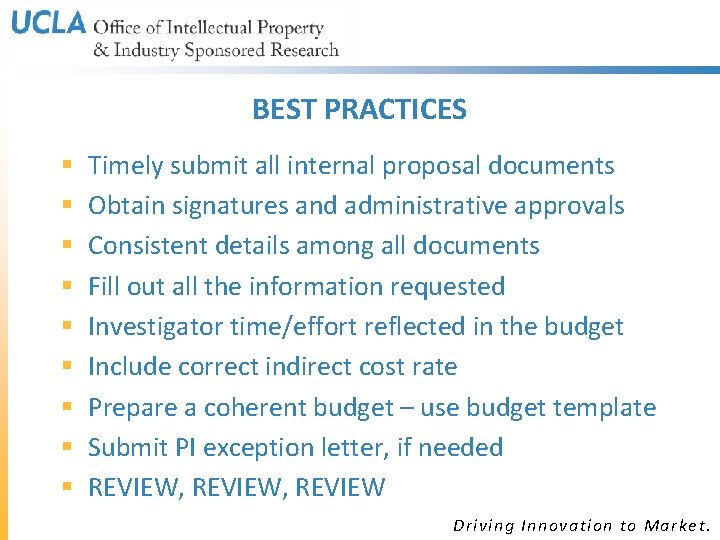 BEST PRACTICES § § § § § Timely submit all internal proposal documents Obtain BEST PRACTICES § § § § § Timely submit all internal proposal documents Obtain