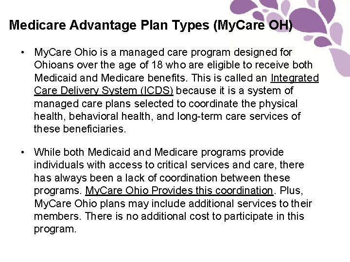 Medicare Advantage Plan Types (My. Care OH) • My. Care Ohio is a managed
