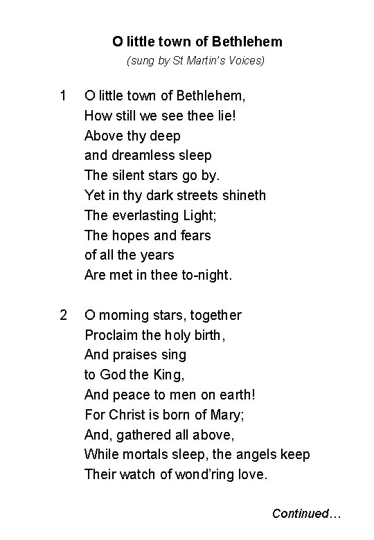 O little town of Bethlehem (sung by St Martin’s Voices) 1 O little town