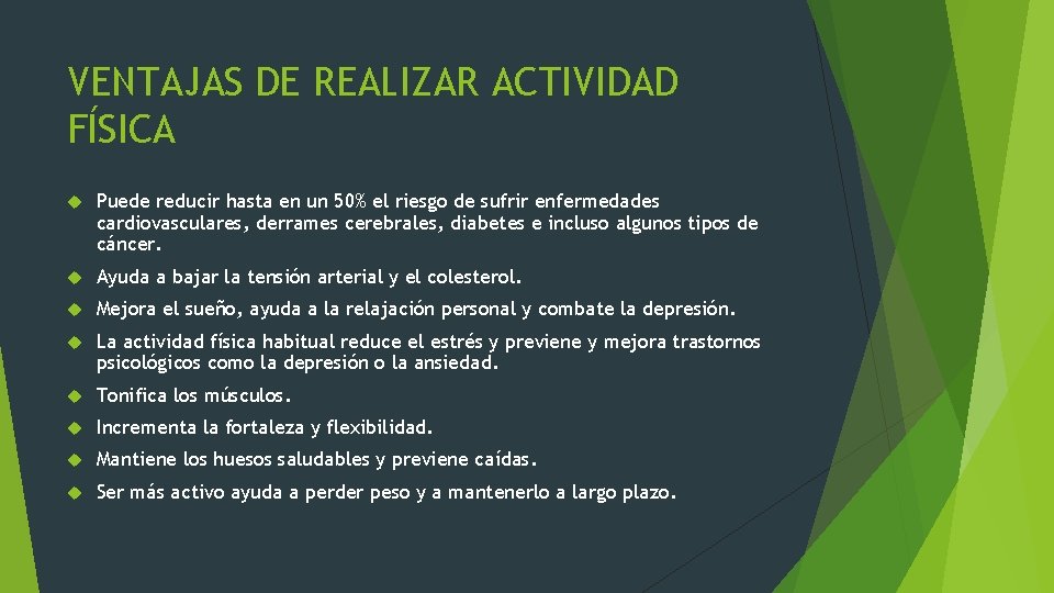 VENTAJAS DE REALIZAR ACTIVIDAD FÍSICA Puede reducir hasta en un 50% el riesgo de VENTAJAS DE REALIZAR ACTIVIDAD FÍSICA Puede reducir hasta en un 50% el riesgo de