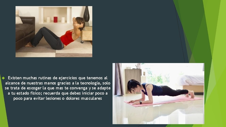 Existen muchas rutinas de ejercicios que tenemos al alcance de nuestras manos gracias a Existen muchas rutinas de ejercicios que tenemos al alcance de nuestras manos gracias a