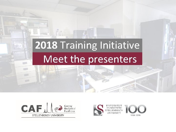 2018 Training Initiative Meet the presenters 