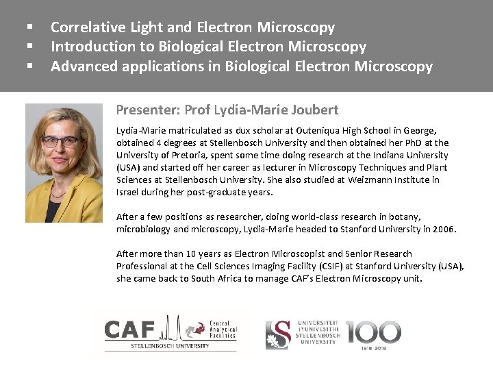 § § § Correlative Light and Electron Microscopy Introduction to Biological Electron Microscopy Advanced