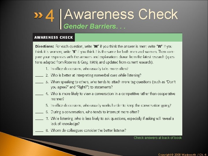 4 Awareness Check Gender Barriers. . . Check answers at back of book Copyright