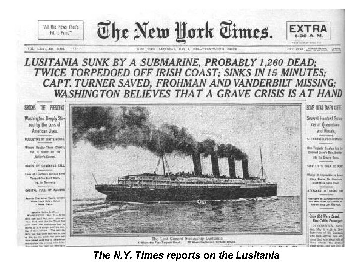 The N. Y. Times reports on the Lusitania The N. Y. Times reports on the Lusitania