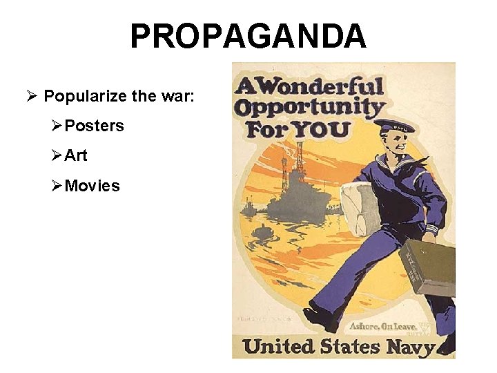 PROPAGANDA Ø Popularize the war: ØPosters ØArt ØMovies PROPAGANDA Ø Popularize the war: ØPosters ØArt ØMovies