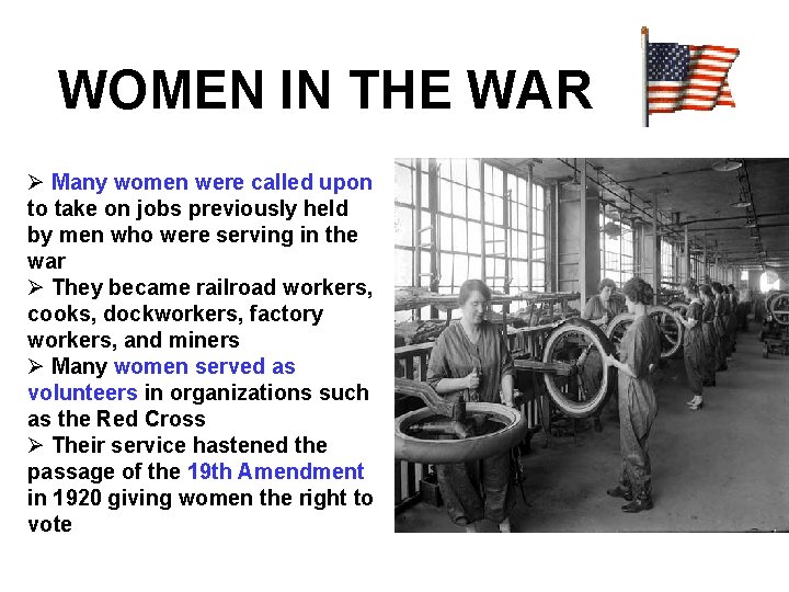 WOMEN IN THE WAR Ø Many women were called upon to take on jobs WOMEN IN THE WAR Ø Many women were called upon to take on jobs
