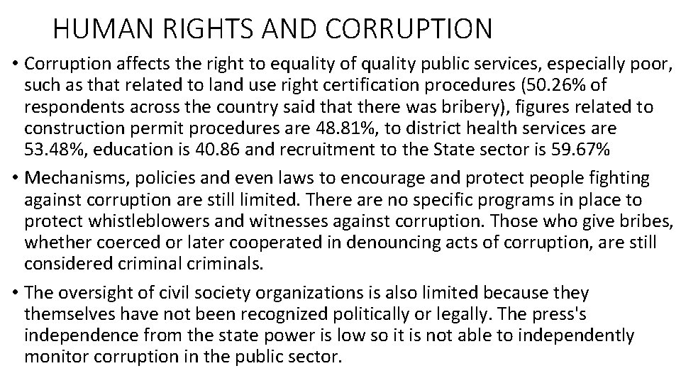 HUMAN RIGHTS AND CORRUPTION • Corruption affects the right to equality of quality public