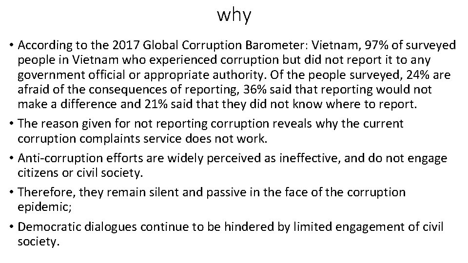 why • According to the 2017 Global Corruption Barometer: Vietnam, 97% of surveyed people