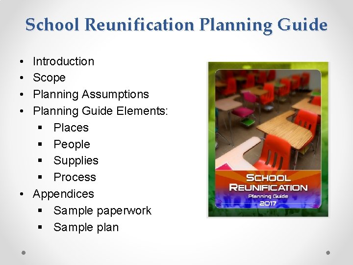 School Reunification Planning Guide • • Introduction Scope Planning Assumptions Planning Guide Elements: §