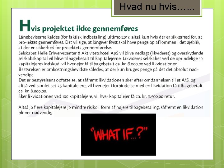 Hvad nu hvis…. . . 