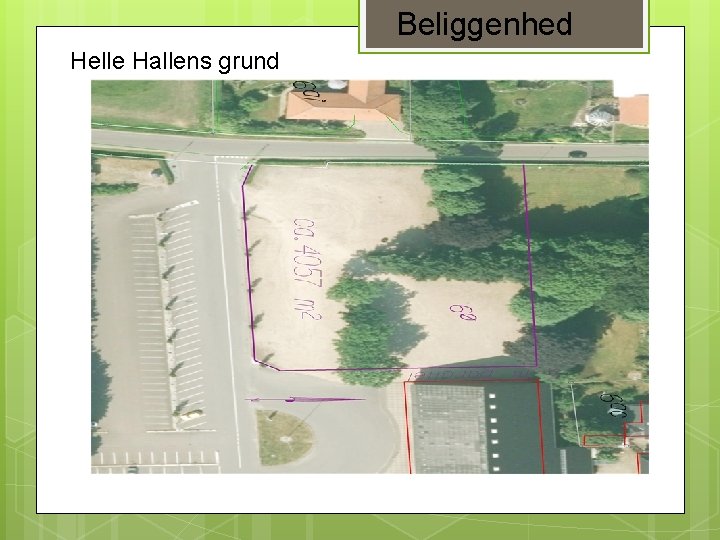 Beliggenhed Helle Hallens grund 