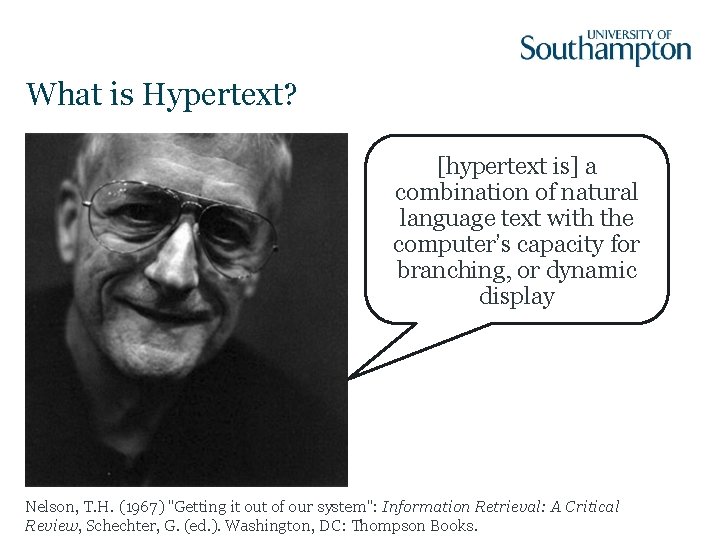 What is Hypertext? [hypertext is] a combination of natural language text with the computer’s