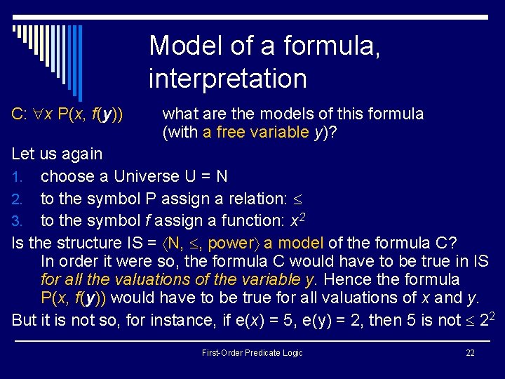 Model of a formula, interpretation C: x P(x, f(y)) what are the models of Model of a formula, interpretation C: x P(x, f(y)) what are the models of