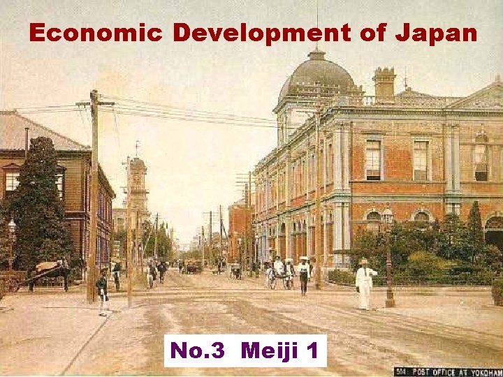 Economic Development of Japan No. 3 Meiji 1 