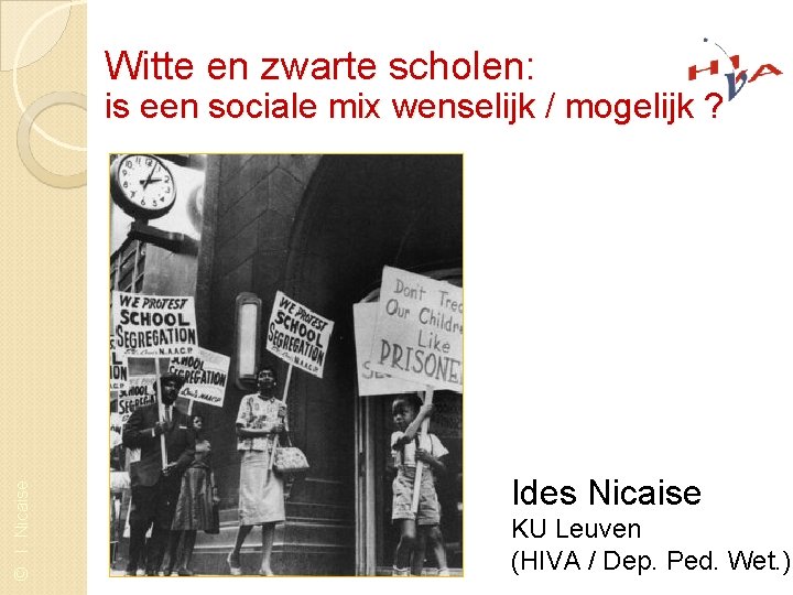 Witte en zwarte scholen: © I. Nicaise is een sociale mix wenselijk / mogelijk