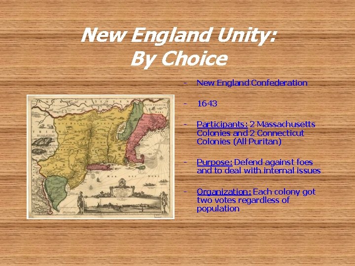 New England Unity: By Choice - New England Confederation - 1643 - Participants: 2