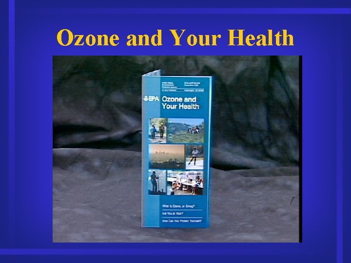 Ozone and Your Health 