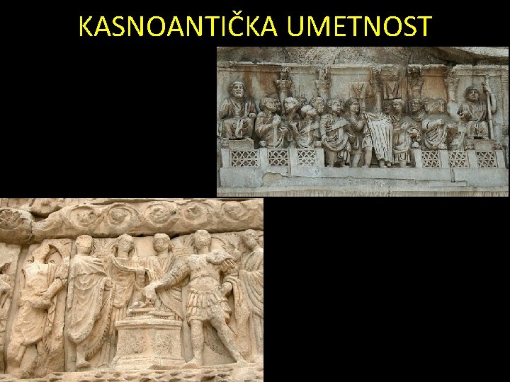 KASNOANTIČKA UMETNOST 