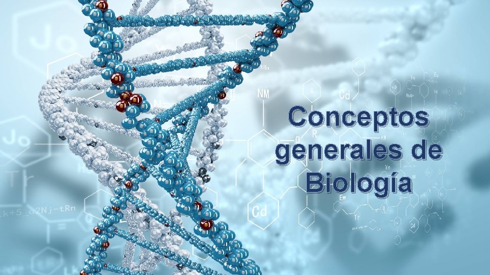 Conceptos generales de Biología 