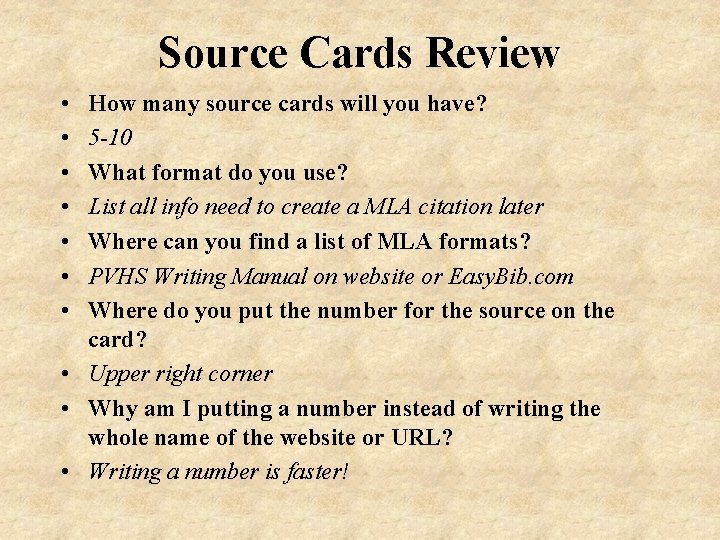 Source Cards Review • • How many source cards will you have? 5 -10