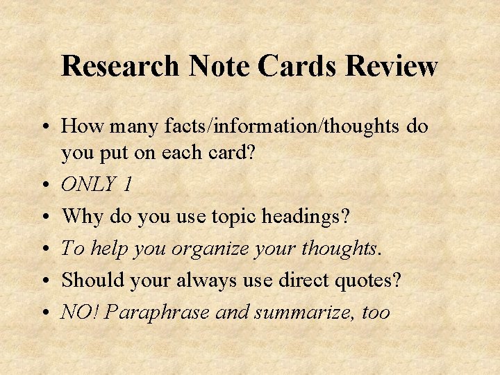 Research Note Cards Review • How many facts/information/thoughts do you put on each card?