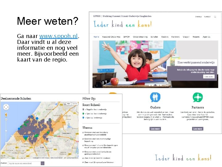 Meer weten? Ga naar www. sppoh. nl. Daar vindt u al deze informatie en