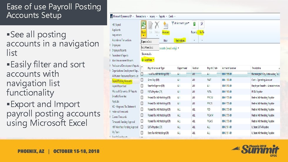 Ease of use Payroll Posting Accounts Setup §See all posting accounts in a navigation