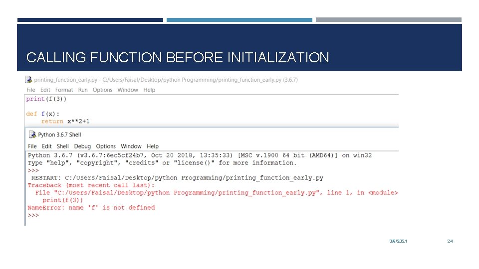 CALLING FUNCTION BEFORE INITIALIZATION 3/9/2021 24 