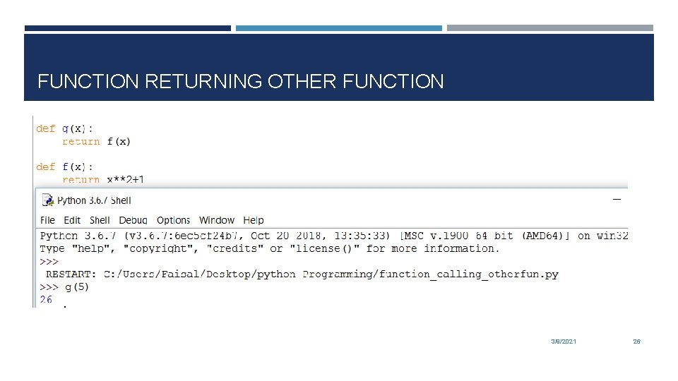 FUNCTION RETURNING OTHER FUNCTION 3/9/2021 26 