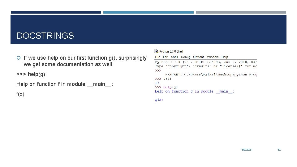 DOCSTRINGS If we use help on our first function g(), surprisingly we get some