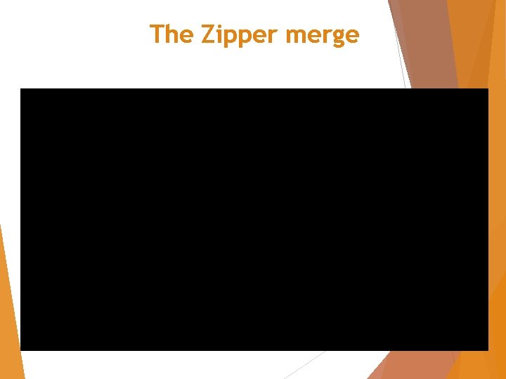 The Zipper merge 