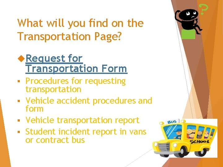 What will you find on the Transportation Page? Request for Transportation Form Procedures for