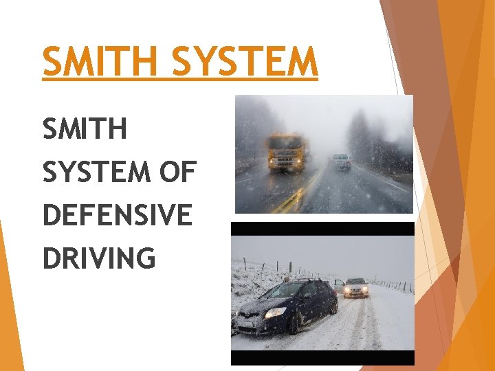 SMITH SYSTEM OF DEFENSIVE DRIVING 