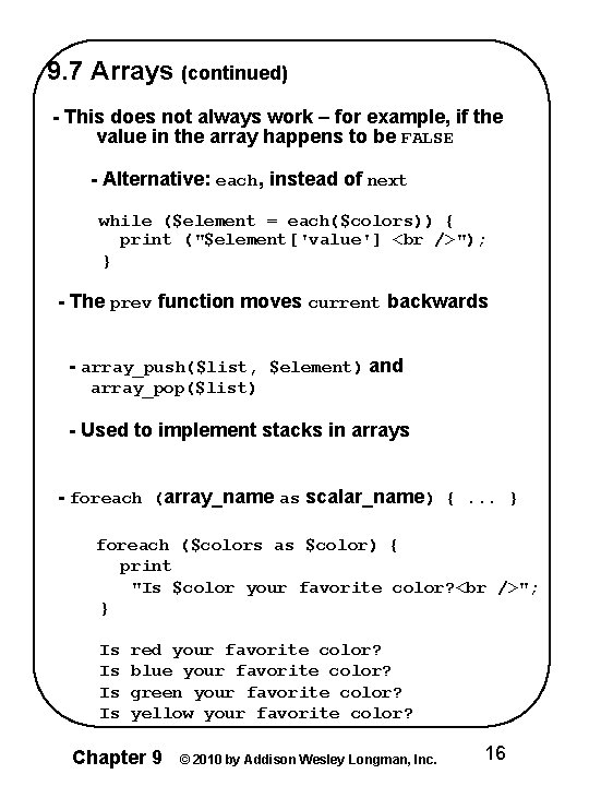 9. 7 Arrays (continued) - This does not always work – for example, if