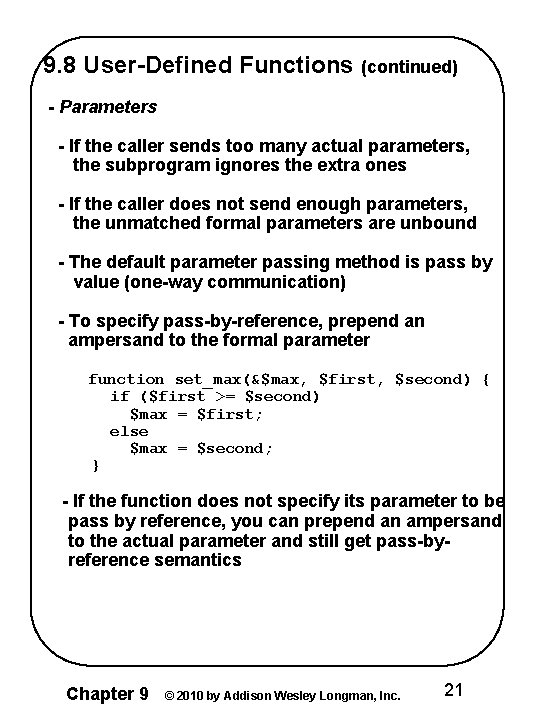 9. 8 User-Defined Functions (continued) - Parameters - If the caller sends too many