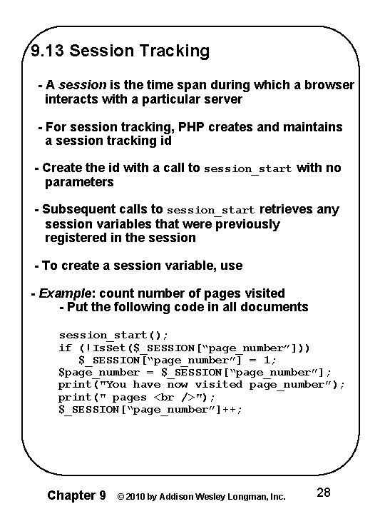 9. 13 Session Tracking - A session is the time span during which a