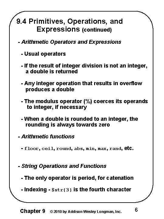 9. 4 Primitives, Operations, and Expressions (continued) - Arithmetic Operators and Expressions - Usual