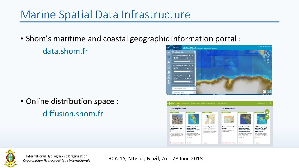 Marine Spatial Data Infrastructure • Shom’s maritime and coastal geographic information portal : data. Marine Spatial Data Infrastructure • Shom’s maritime and coastal geographic information portal : data.