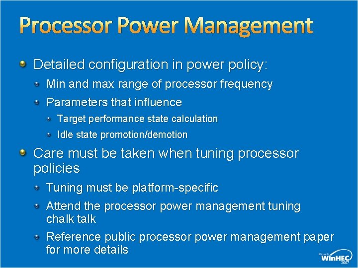 Processor Power Management Detailed configuration in power policy: Min and max range of processor Processor Power Management Detailed configuration in power policy: Min and max range of processor