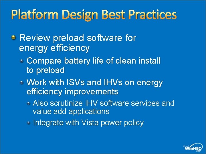 Platform Design Best Practices Review preload software for energy efficiency Compare battery life of Platform Design Best Practices Review preload software for energy efficiency Compare battery life of