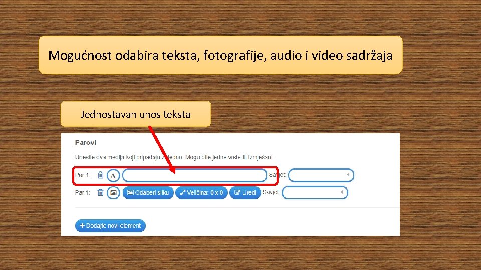 Mogućnost odabira teksta, fotografije, audio i video sadržaja Jednostavan unos teksta 