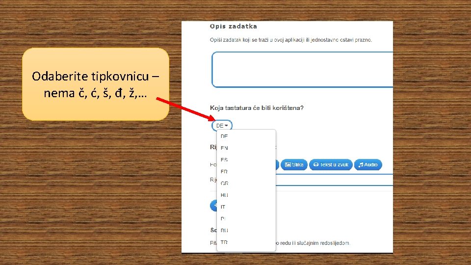 Odaberite tipkovnicu – nema č, ć, š, đ, ž, … 