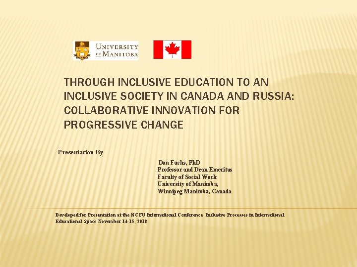 THROUGH INCLUSIVE EDUCATION TO AN INCLUSIVE SOCIETY IN CANADA AND RUSSIA: COLLABORATIVE INNOVATION FOR